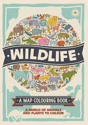 Wildlife: A Map Colouring Book cover