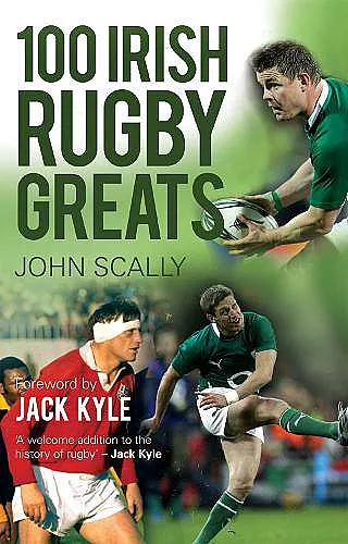 100 Irish Rugby Greats cover