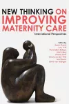 New Thinking on Improving Maternity Care cover