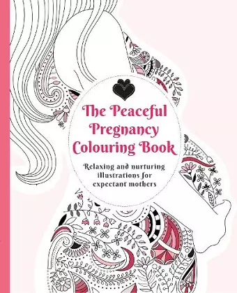 The Peaceful Pregnancy Colouring Book cover