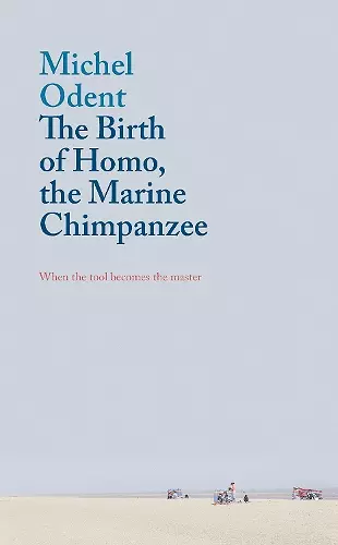 The Birth of Homo, the Marine Chimpanzee cover