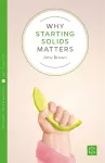 Why Starting Solids Matters cover