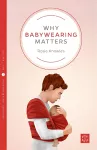 Why Babywearing Matters cover