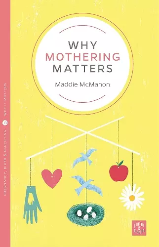 Why Mothering Matters cover