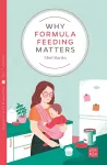 Why Formula Feeding Matters cover