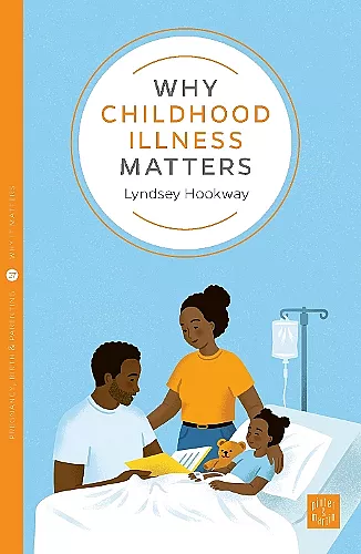 Why Childhood Illness Matters cover