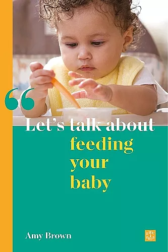 Let's talk about feeding your baby cover