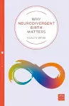 Why Neurodivergent Birth Matters cover