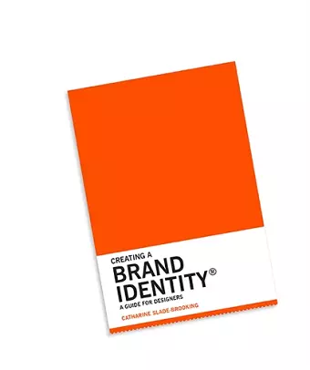 Creating a Brand Identity: A Guide for Designers cover