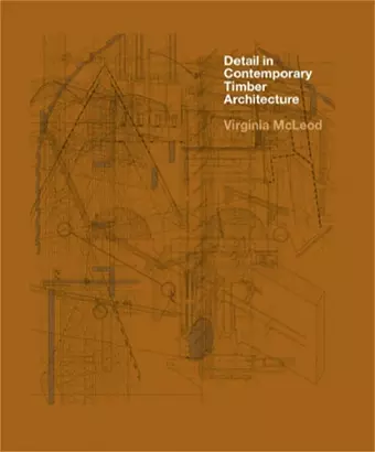 Detail in Contemporary Timber Architecture (paperback) cover