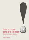 How to Have Great Ideas cover