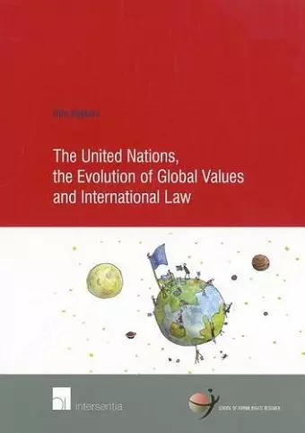 The United Nations, the Evolution of Global Values and International Law cover