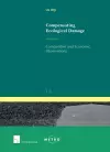 Compensating Ecological Damage: Comparative and Economic Observations cover