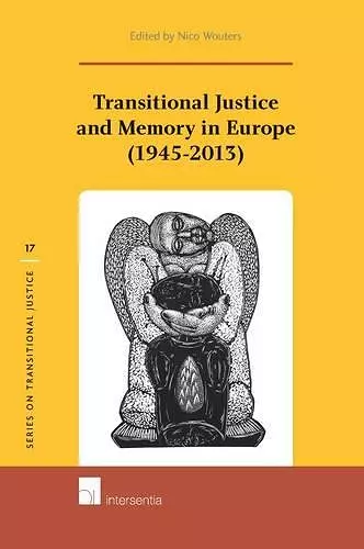 Transitional Justice and Memory in Europe (1945-2013) cover