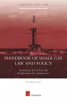 Handbook of Shale Gas Law and Policy cover