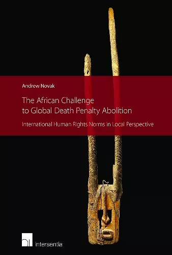 The African Challenge to Global Death Penalty Abolition cover