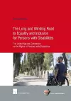 The Long and Winding Road to Equality and Inclusion for Persons with Disabilities cover