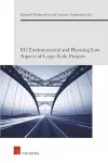 EU Environmental and Planning Law Aspects of Large-Scale Projects cover
