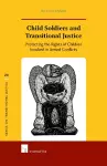 Child Soldiers and Transitional Justice cover