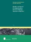 Quality and Speed in Administrative Decision-making: Tension or Balance? cover