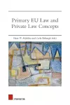 Primary EU Law and Private Law Concepts cover