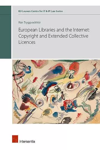 European Libraries and the Internet: Copyright and Extended Collective Licences cover