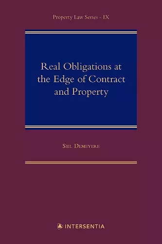 Real Obligations at the Edge of Contract and Property cover