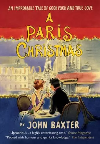 A Paris Christmas: An Improbable Tale of Good Food and True Love cover