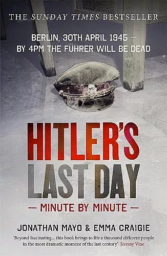 Hitler's Last Day: Minute by Minute cover