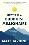How to be a Buddhist Millionaire cover