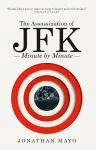 The Assassination of  JFK: Minute by Minute packaging