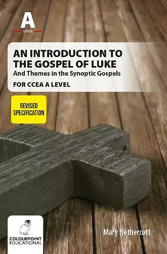 Introduction to the Gospel of Luke for CCEA A Level - Narratives and Themes cover