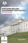 Northern Ireland Government and Politics for CCEA AS Level cover