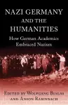 Nazi Germany and The Humanities cover