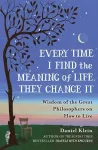 Every Time I Find the Meaning of Life, They Change It cover