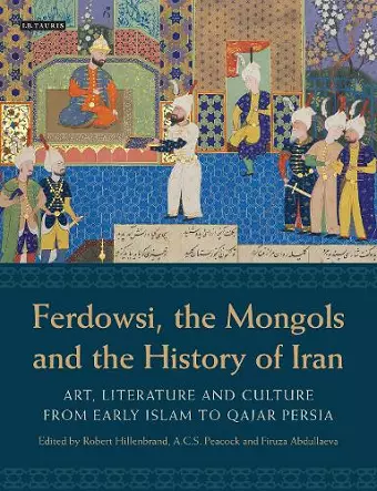 Ferdowsi, the Mongols and the History of Iran cover