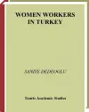 Women Workers in Turkey cover