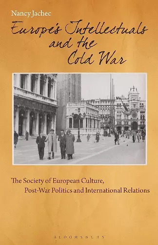Europe's Intellectuals and the Cold War cover