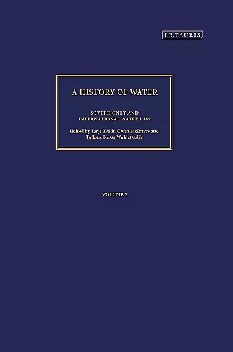 A History of Water, Series III, Volume 2: Sovereignty and International Water Law cover