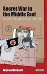Secret War in the Middle East cover