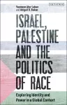 Israel, Palestine and the Politics of Race cover