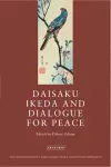 Daisaku Ikeda and Dialogue for Peace cover