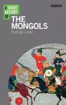 A Short History of the Mongols cover