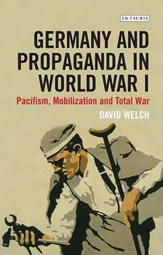 Germany and Propaganda in World War I cover