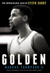 Golden: The Miraculous Rise of Steph Curry cover