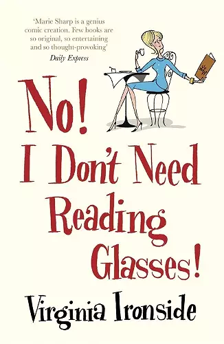 No! I Don't Need Reading Glasses cover