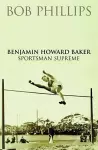 Benjamin Howard Baker Sportsman Supreme cover