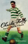 Charlie Tully Celtic's Cheeky Chappie cover
