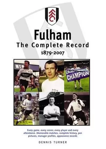 Fulham FC: The Complete Record 1879-2007 cover