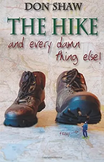 The Hike and Every Damned Thing Else cover